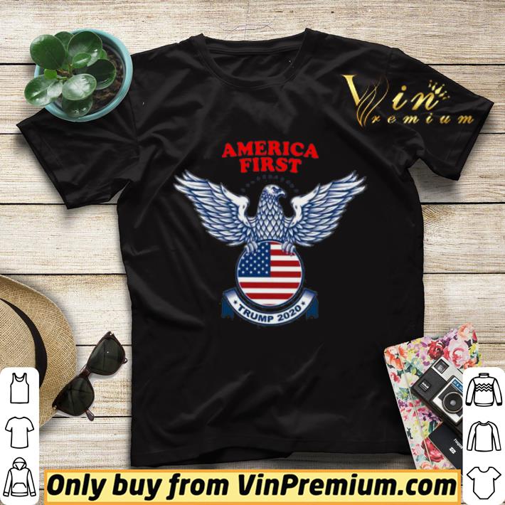 f12a17f8 eagle america first trump 2020 american flag shirt sweater 4 - Eagle America First Trump 2020 American Flag shirt sweater