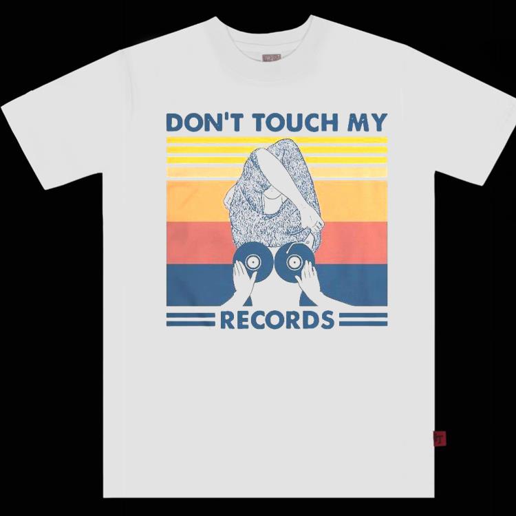 Don’t Touch My Record Vintage Shirt
