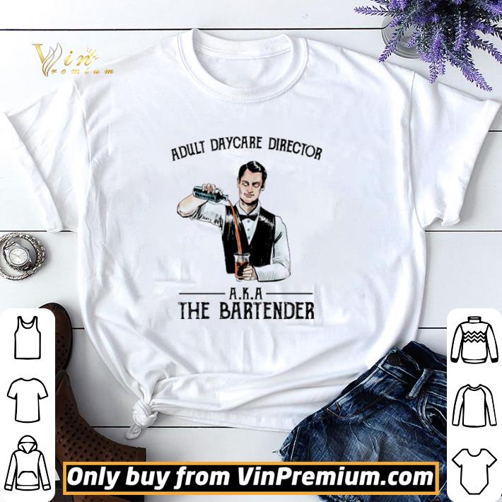 Adult daycare director A.K.A the bartender shirt sweater