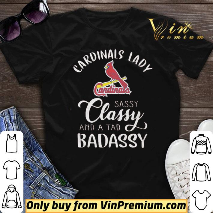Cardinals lady sassy classy and a tad badassy shirt sweater