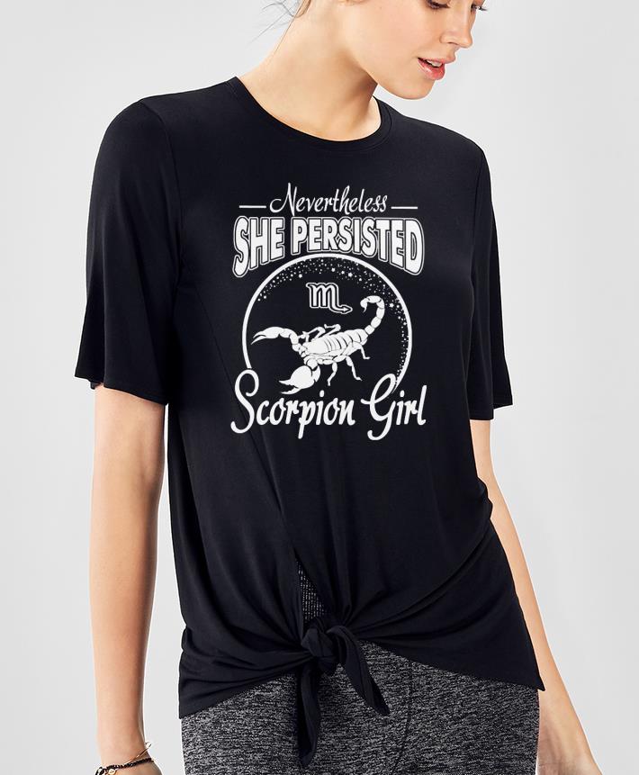 2b79af53 nevertheless she persisted scorpion girl shirt 4 - Nevertheless she persisted Scorpion Girl Shirt