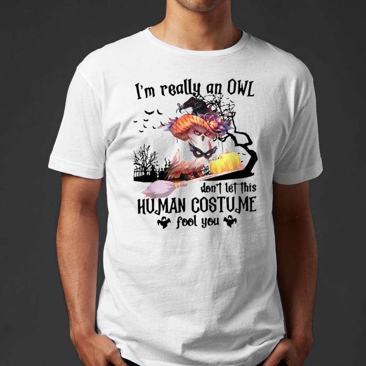 I’m Really An Owl Don’t Let This Human Costume Fool You Halloween Shirt 2f09f4f2 i m really an owl don t let this human costume fool you halloween shirt 4 - I’m Really An Owl Don’t Let This Human Costume Fool You Halloween Shirt