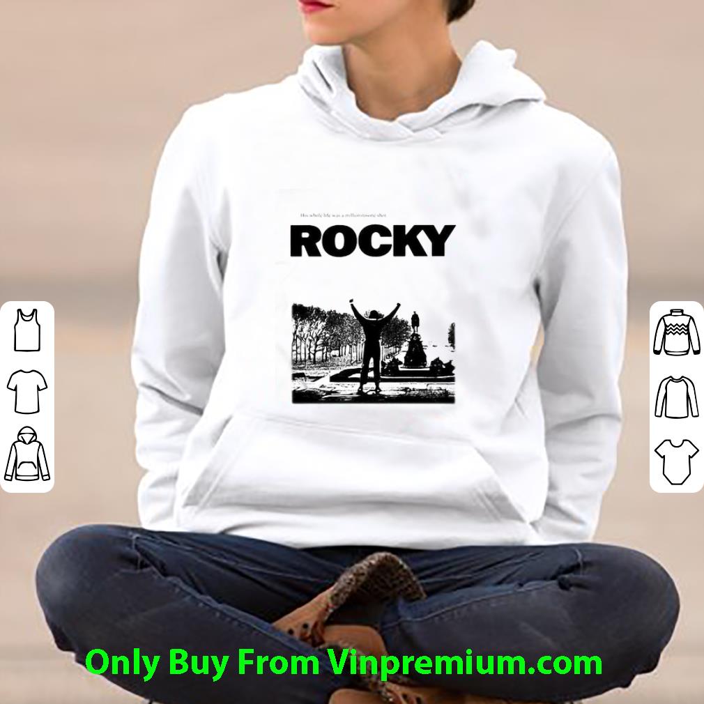 2f10a42a official rocky balboa his whole life was a million to one shot rocky shirt 4 - Official Rocky Balboa His Whole Life Was A Million To One Shot Rocky shirt