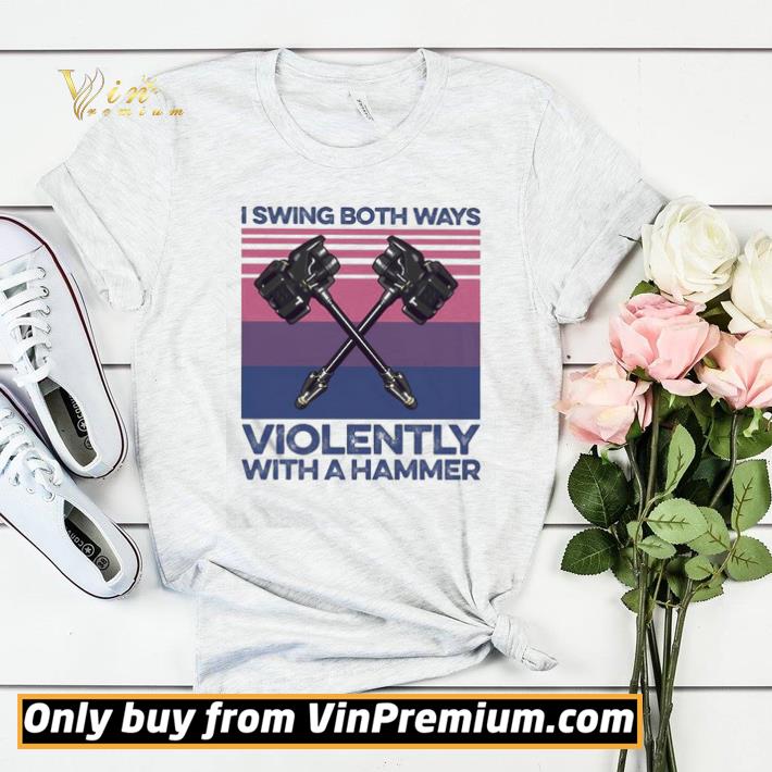 3036bea6 lgbt i swing both ways violently with a hammer vintage shirt sweater 4 - LGBT I swing both ways Violently with a Hammer vintage shirt sweater