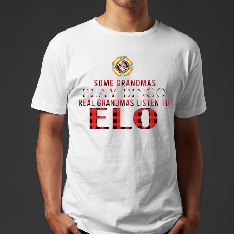 Some grandmas play bingo listen to elo Shirt 3c181a20 some grandmas play bingo listen to elo shirt 4 - Some grandmas play bingo listen to elo Shirt