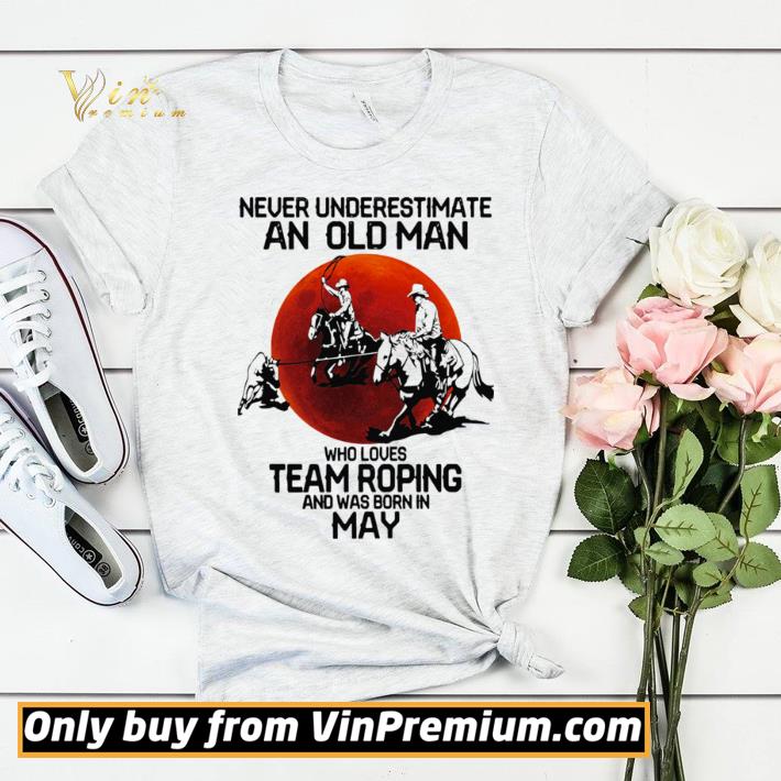 Never Underestimate An Old Woman Who Loves Team Roping And Was Born In May shirt sweater 43f56cb2 never underestimate an old woman who loves team roping and was born in may shirt sweater 4 - Never Underestimate An Old Woman Who Loves Team Roping And Was Born In May shirt sweater