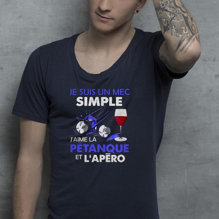 440807f9 je suis un mec simple j aime la petanque et l apero shirt 4 - Je Suis Un Mec Simple J’aime La Petanque Et L’apero Shirt