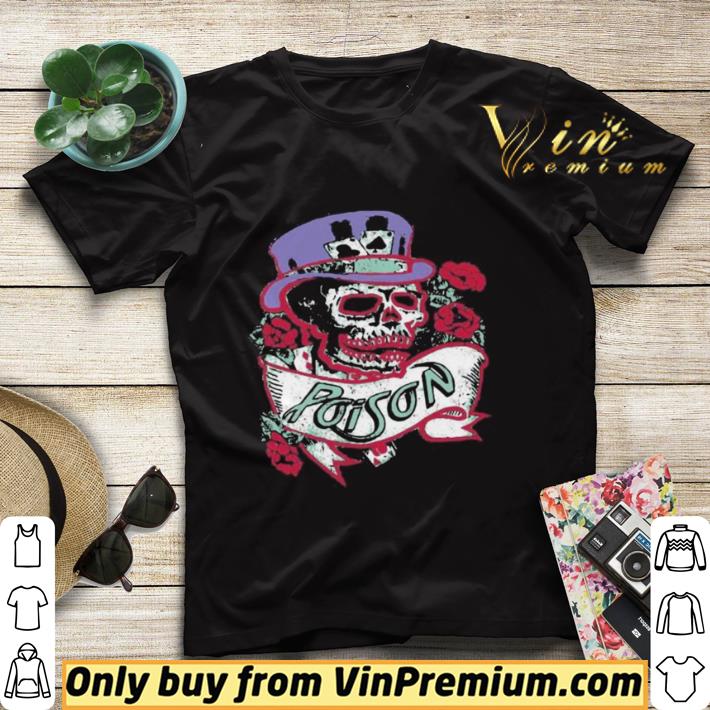 Official Skeleton poison band roses shirt sweater 443d8f61 official skeleton poison band roses shirt sweater 4 - Official Skeleton poison band roses shirt sweater