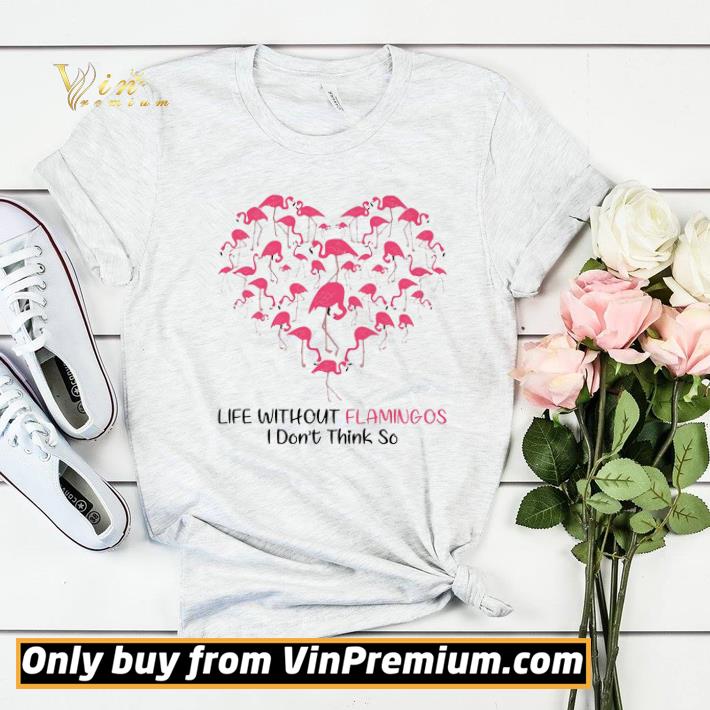 45ddaa9b life without flamingos i don t think so shirt sweater 4 - Life Without Flamingos I Don't Think So shirt sweater