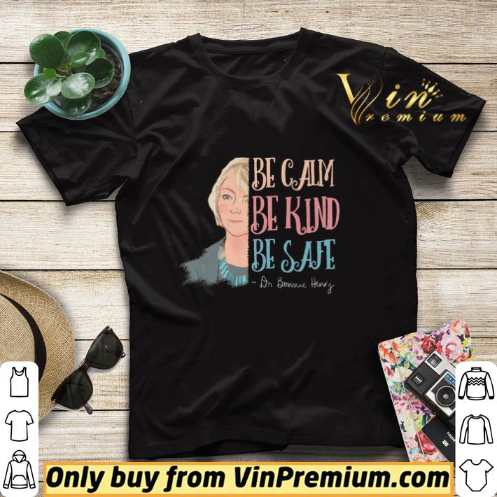 492f7d82 dr bonnie henry be calm be kind be safe shirt sweater 4 - Dr Bonnie Henry Be Calm Be Kind Be Safe shirt sweater