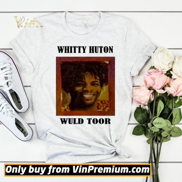 508aaa20 official whitty huton wuld toor shirt sweater 4 - Official Whitty huton wuld toor shirt sweater