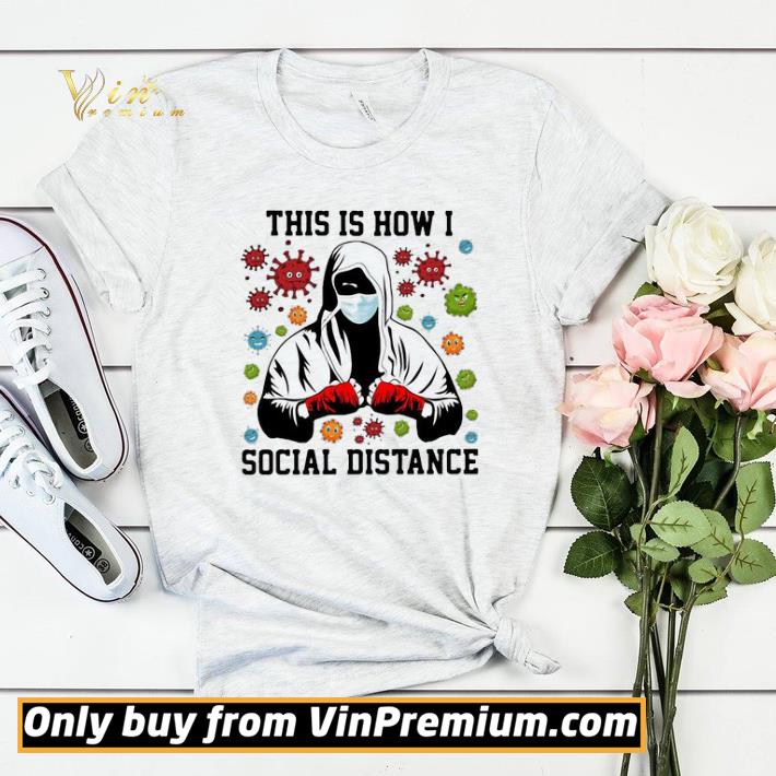 5401d7f5 boxer mask this is how i social distance covid 19 shirt sweater 4 - Boxer Mask This Is How I Social Distance Covid 19 shirt sweater