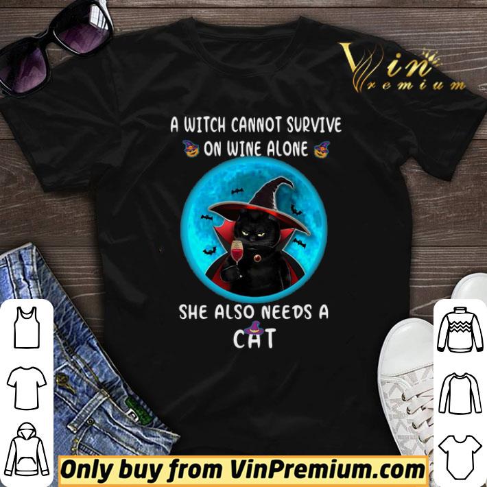 A Witch Can Not Survive On Wine Alone She Also Need A Cat shirt sweater