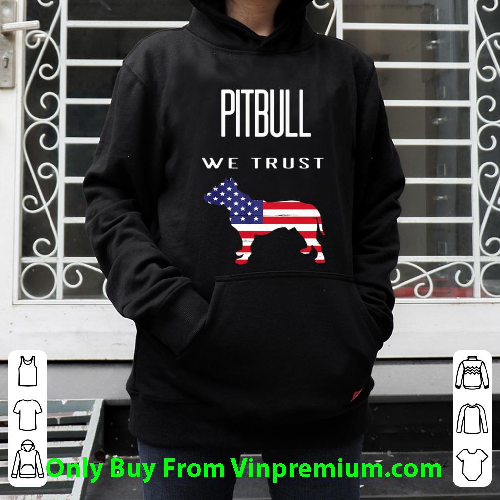5dd21ee5 pretty good pitbull we trust american flag shirt 4 - Pretty Good Pitbull We Trust American Flag shirt