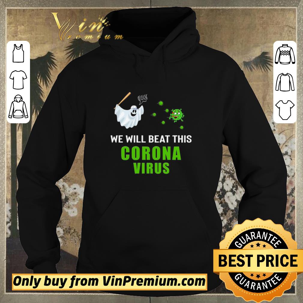 5e902f6c top boo we will beat this corona virus shirt sweater 4 - Top Boo We Will Beat This Corona Virus shirt sweater
