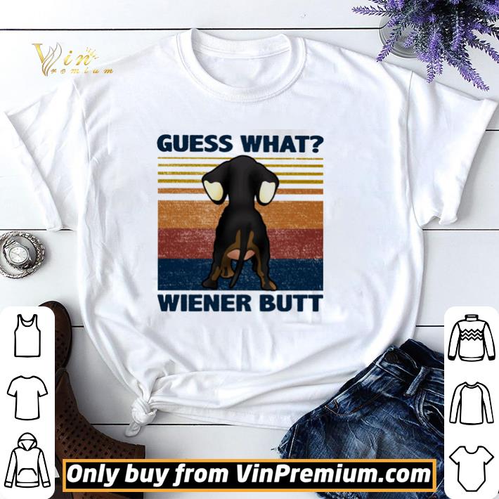 Dachshund guess what wiener butt vintage shirt sweater