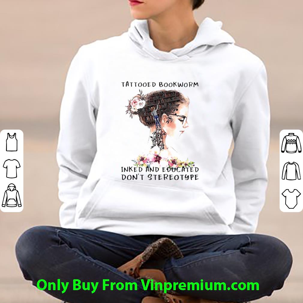 65430882 pretty girl tattooed bookworm inked and educated don t stereotype shirt 4 - Pretty Girl Tattooed Bookworm Inked And Educated Don’t Stereotype shirt
