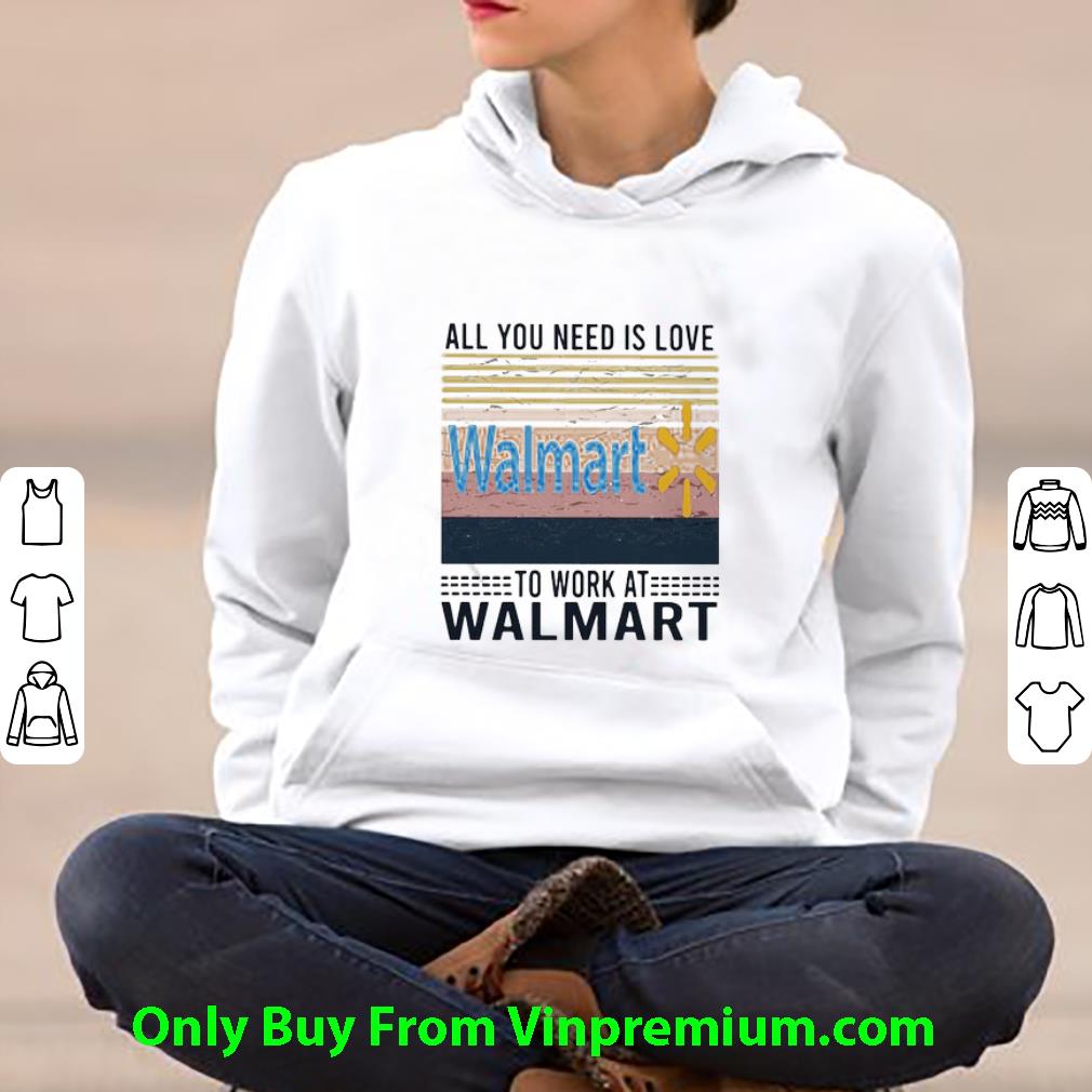 Official All You Need Is Love To Work At Walmart Vintage Retro shirt 6b3e3b6f official all you need is love to work at walmart vintage retro shirt 4 - Official All You Need Is Love To Work At Walmart Vintage Retro shirt