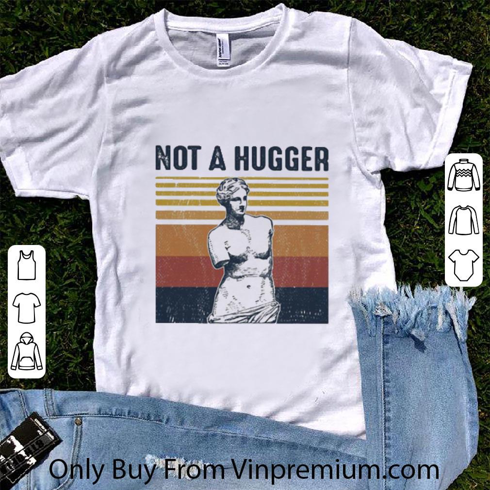 Awesome Vintage Not a hugger shirt
