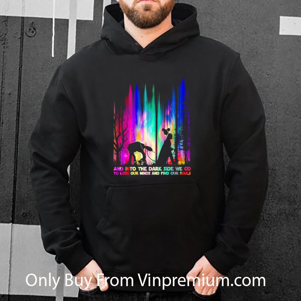 6f2ef9e8 original star wars darth vader and into the dark side we go to lose our minds color shirt 4 - Original Star Wars Darth Vader And Into The Dark Side We Go To Lose Our Minds Color shirt