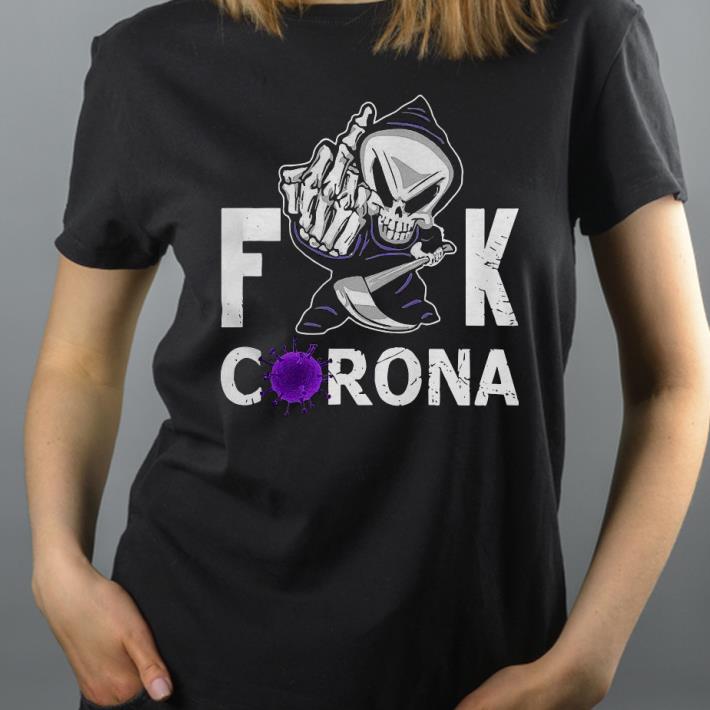 Grim Reaper Middle Finger Fuck Corona Shirt 727b8e75 grim reaper middle finger fuck corona shirt 4 - Grim Reaper Middle Finger Fuck Corona Shirt