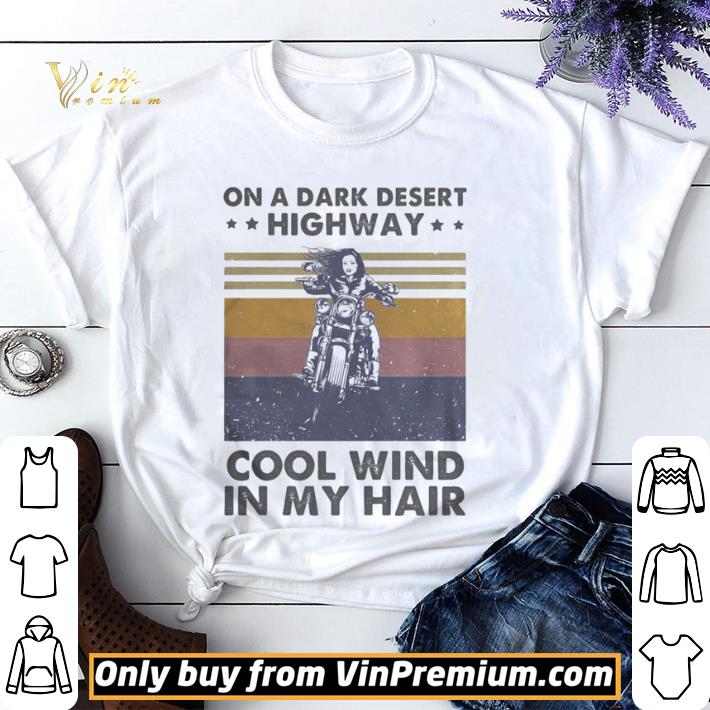 Motorcycle on a dark desert highway cool wind in my hair vintage retro shirt sweater