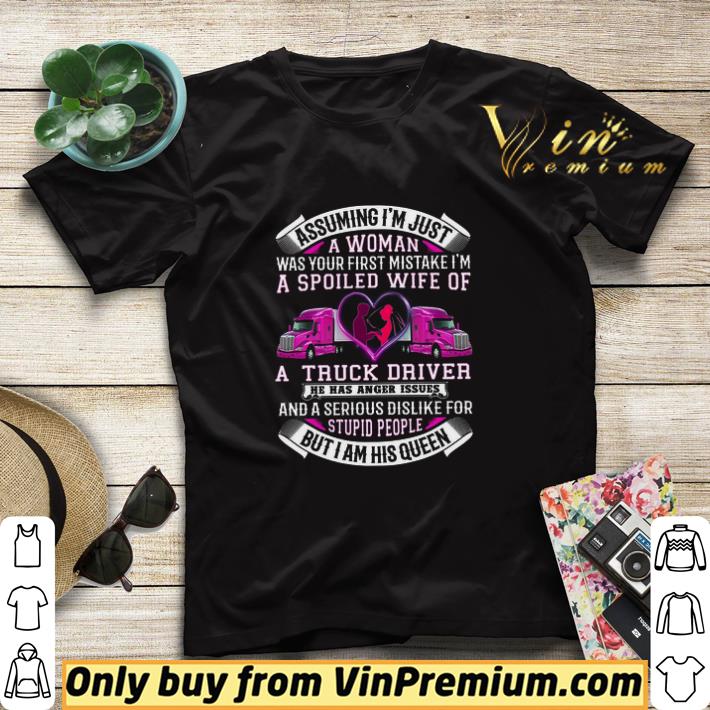 74fe40b2 assuming i m just a woman was your first mistake i m a spoiled wife of a truck shirt sweater 4 - Assuming I'm Just A Woman Was Your First Mistake I'm A Spoiled Wife Of A Truck shirt sweater