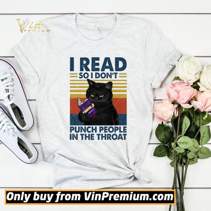 Black Cat I Read So I Don't Punch People In The Throat Vintage shirt sweater 7a23d5fd black cat i read so i don t punch people in the throat vintage shirt sweater 4 - Black Cat I Read So I Don't Punch People In The Throat Vintage shirt sweater