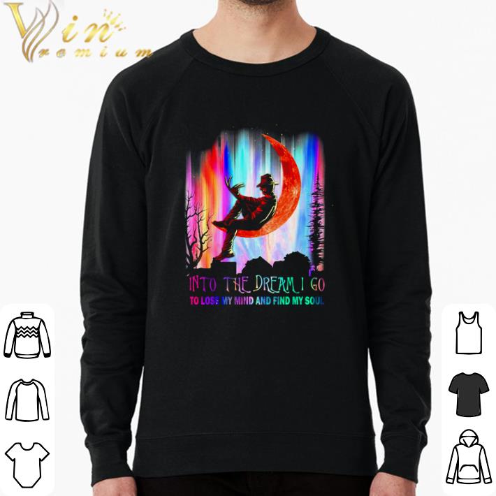 Official Freddy Krueger into the dream I go to lose my mind and find my soul shirt sweater 7b1fead6 official freddy krueger into the dream i go to lose my mind and find my soul shirt sweater 4 - Official Freddy Krueger into the dream I go to lose my mind and find my soul shirt sweater