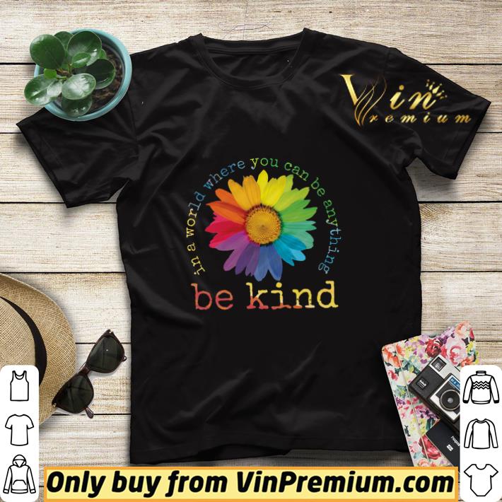 7b858b69 lgbt pride in a world where you can be anything be kind shirt sweater 4 - Lgbt Pride In A World Where You Can Be Anything Be Kind shirt sweater
