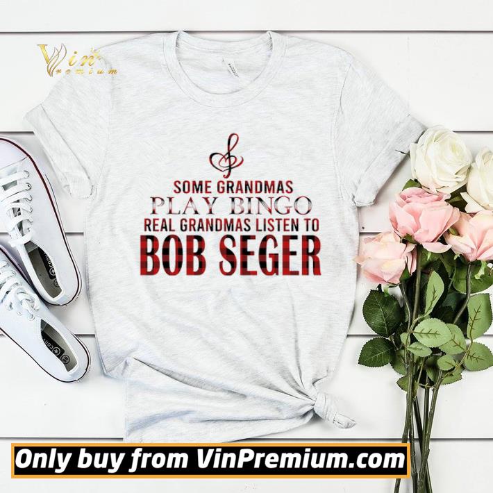 7fa1047b nice some grandmas play bingo real grandmas listen to bob seger shirt sweater 4 - Nice Some Grandmas Play Bingo Real Grandmas Listen To Bob Seger shirt sweater