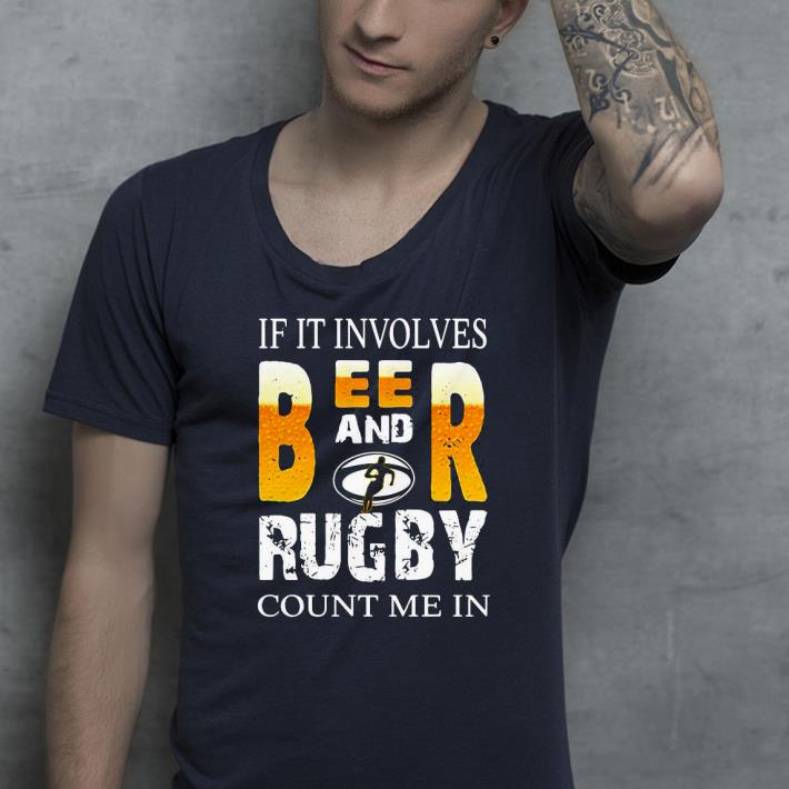 If It Involves Beer And Rugby Shirt 83cc24af if it involves beer and rugby shirt 4 - If It Involves Beer And Rugby Shirt