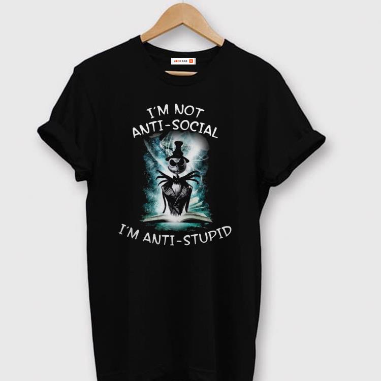 Halloween Jack Skellington I’m Not Anti Social I’m Anti Stupid Shirt