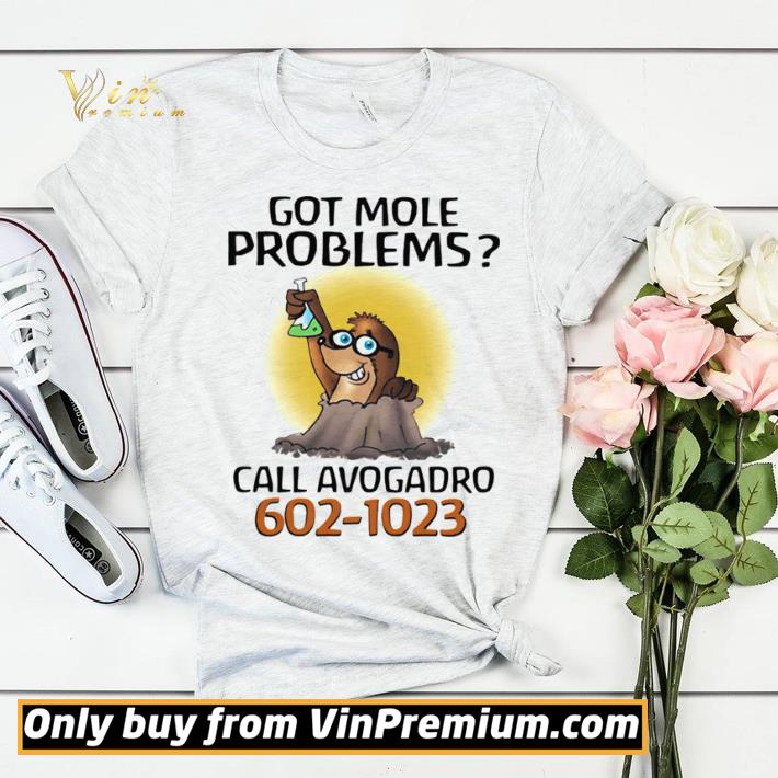 8e2327c9 got more problems call avogadro 602 1023 shirt sweater 4 - Got more problems call avogadro 602 1023 shirt sweater