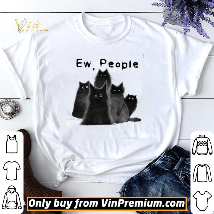 Black Cat Ew People shirt sweater