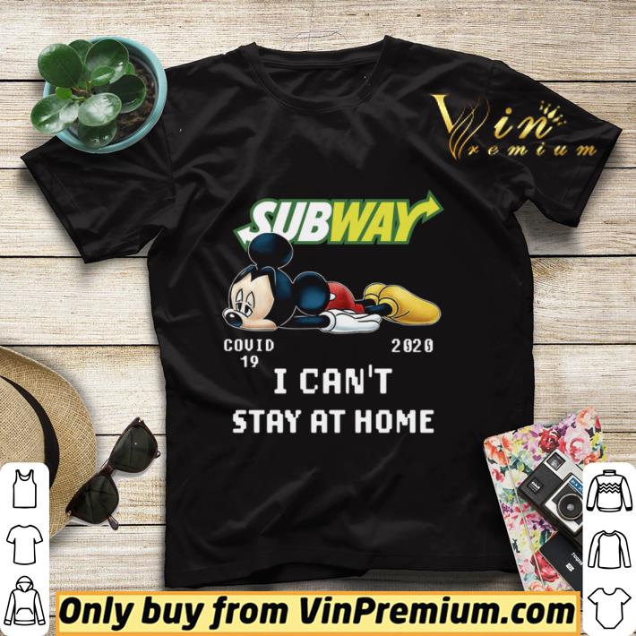 903a1b74 top subway mickey mouse covid 19 2020 i cant stay at home shirt sweater 4 - Top Subway Mickey Mouse Covid 19 2020 I Cant Stay At Home shirt sweater