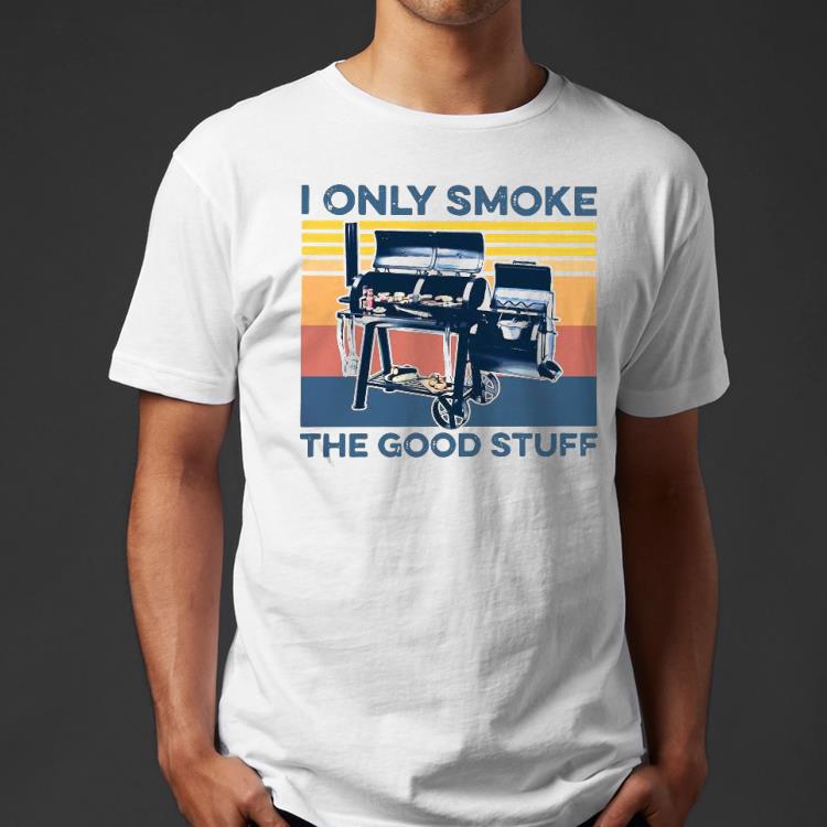 9043324f i only smoke the good stuff vintage shirt 4 - I Only Smoke The Good Stuff Vintage Shirt