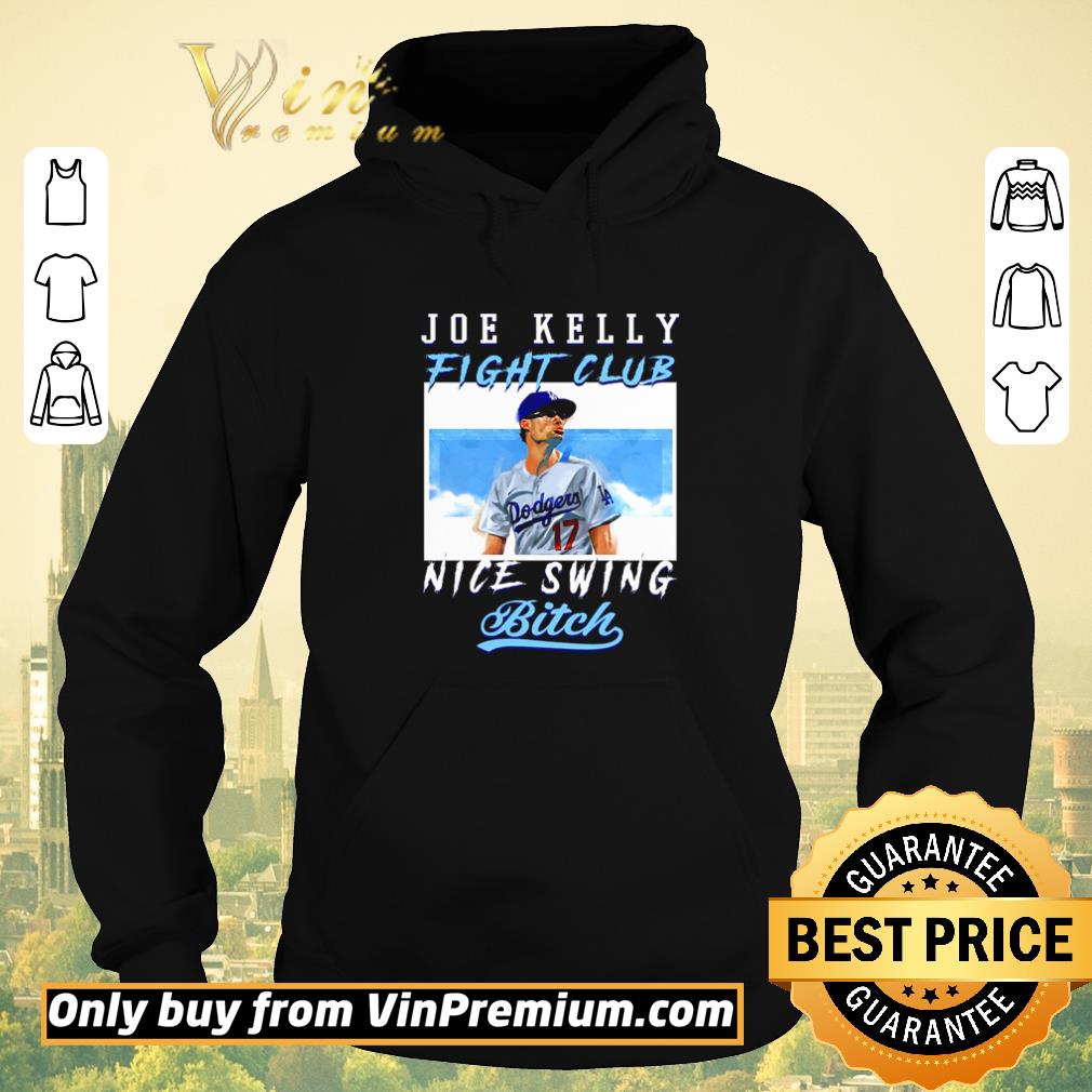 Awesome Bitch Joe Kelly fight club nice swing shirt sweater 90b57195 awesome bitch joe kelly fight club nice swing shirt sweater 4 - Awesome Bitch Joe Kelly fight club nice swing shirt sweater