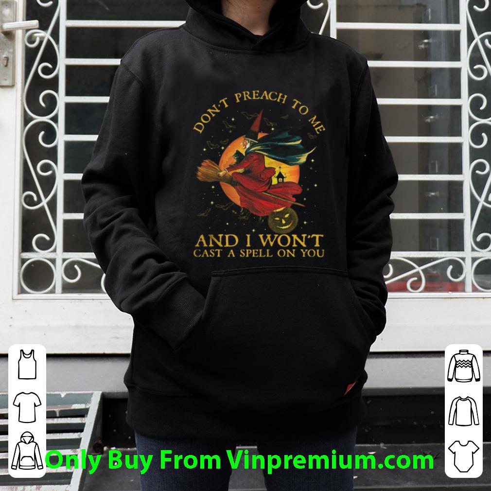 Pretty Witch Cat Don’t Preach To Me And I Won’t Cast A Spell On You shirt 90be0d38 pretty witch cat don t preach to me and i won t cast a spell on you shirt 4 - Pretty Witch Cat Don’t Preach To Me And I Won’t Cast A Spell On You shirt