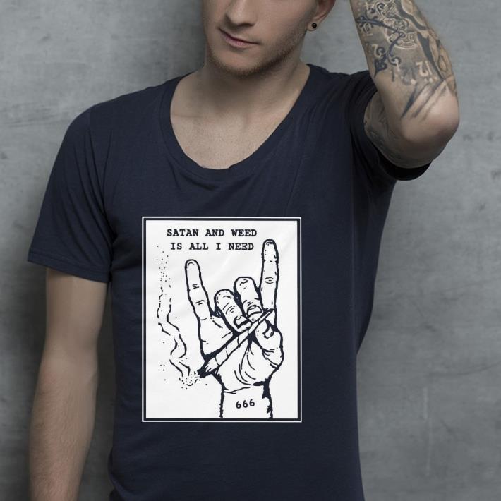 943b1415 satan and weed is all i need shirt 4 - Satan and weed is all I need Shirt