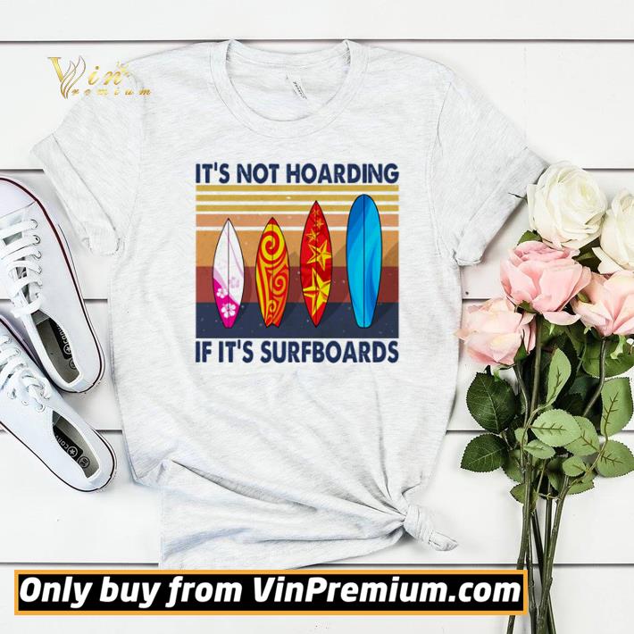9cac5315 it s not hoarding if it s surfboards vintage shirt sweater 4 - It’s not hoarding if it’s surfboards vintage shirt sweater