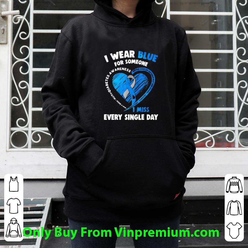 Hot I Wear Blue For Someone Never Give Up Determination Courage Diabetes Awareness shirt a238376d hot i wear blue for someone never give up determination courage diabetes awareness shirt 4 - Hot I Wear Blue For Someone Never Give Up Determination Courage Diabetes Awareness shirt