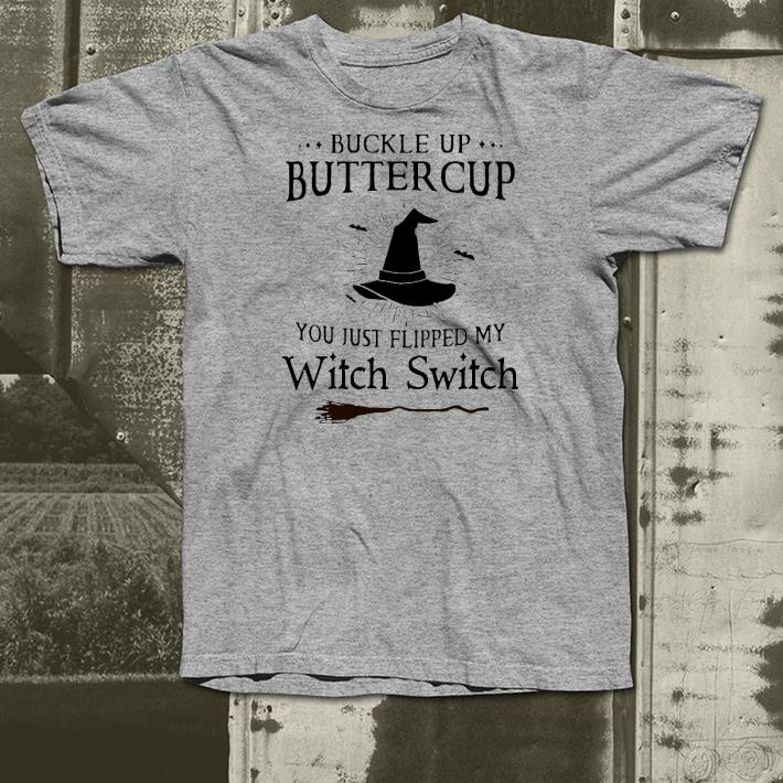 Buckle Up Buttercup You Just Flipped My Witch Switch Shirt aa50ccd9 buckle up buttercup you just flipped my witch switch shirt 4 - Buckle Up Buttercup You Just Flipped My Witch Switch Shirt
