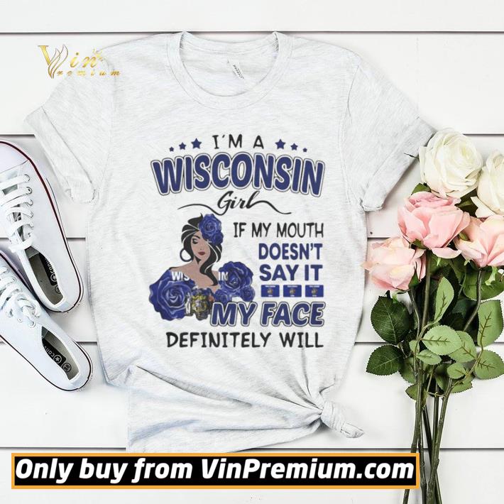 ace768cd i m a wisconsin girl if you mouth doesn t say it my face definitely will shirt sweater 4 - I’m a wisconsin girl if you mouth doesn’t say it my face definitely will shirt sweater