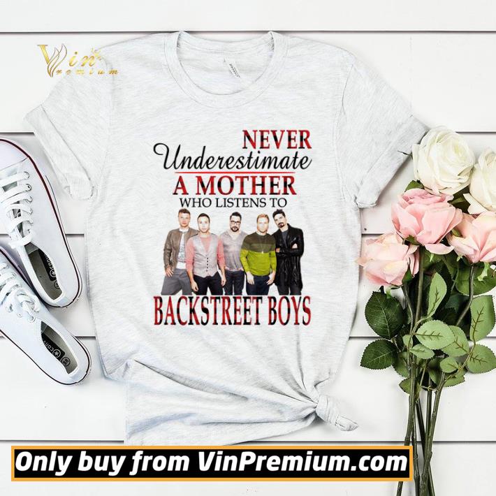 b524fded pretty never underestimate a mother who listens to backstreet boys shirt sweater 4 - Pretty Never underestimate a mother who listens to Backstreet Boys shirt sweater