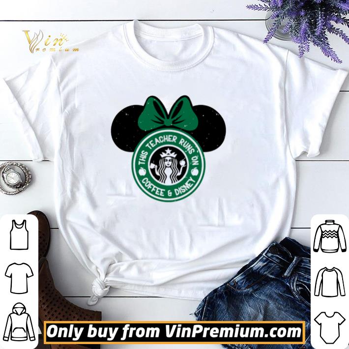Minnie mouse this teacher runs coffee and Disney shirt sweater