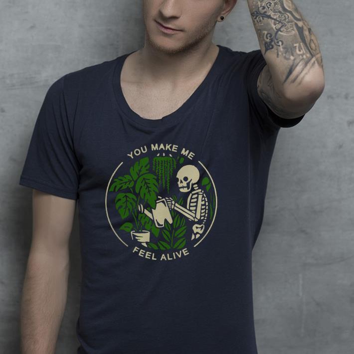 b9c3b1f6 you make me feel alive shirt 4 - You Make Me Feel Alive Shirt