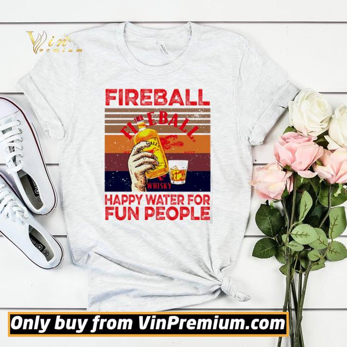 Awesome Fireball happy water for fun people vintage shirt sweater c311f286 awesome fireball happy water for fun people vintage shirt sweater 4 - Awesome Fireball happy water for fun people vintage shirt sweater