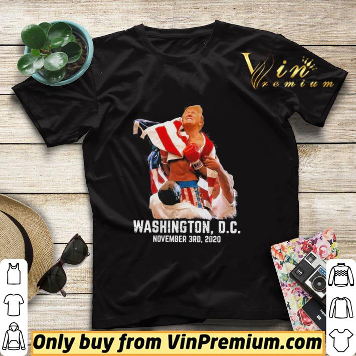 Funny Dolnal Trump Boxing Washington D C November 3rd 2020 shirt sweater c67abd9c funny dolnal trump boxing washington d c november 3rd 2020 shirt sweater 4 - Funny Dolnal Trump Boxing Washington D C November 3rd 2020 shirt sweater