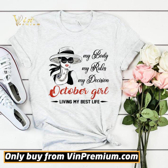 cd976676 my body my rules my decision october girl living my best life shirt sweater 4 - My Body My Rules My Decision October Girl Living My Best Life shirt sweater
